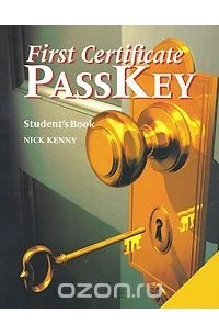 Nick Kenny - First Certificate Passkey: Student's Book