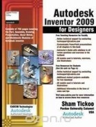 Шам Тику - Autodesk Inventor 2009 for Designers