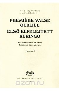 Ференц Лист - Liszt: Premiere valse oublire fur klarinette und Klavier