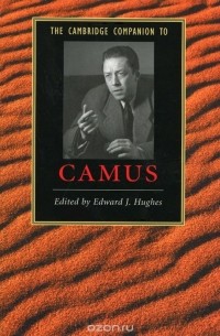 Альбер Камю - The Cambridge Companion to Camus
