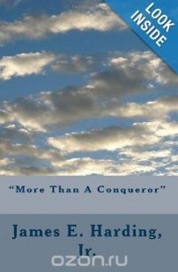 James E. Harding - More Than a Conqueror