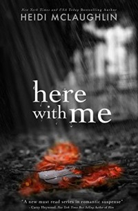 Heidi McLaughlin - Here With Me