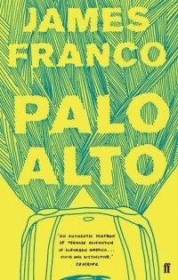 James Franco - Palo Alto