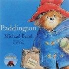 Майкл Бонд - Paddington: The Original Story of the Bear from Peru