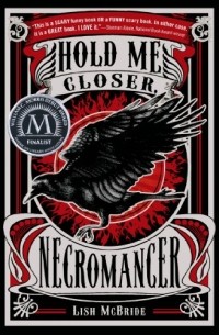Hold Me Closer, Necromancer