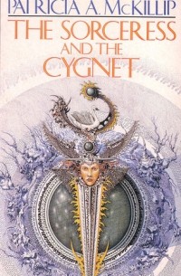 Patricia A. McKillip - The Sorceress and the Cygnet