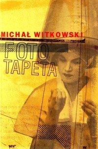 Michał Witkowski - Fototapeta