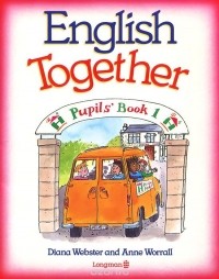  - English Together. Pupils' Book 1