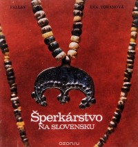 Eva Toranova - Sperkarstvo na Slovensku