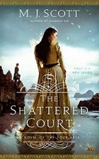M.J. Scott - The Shattered Court