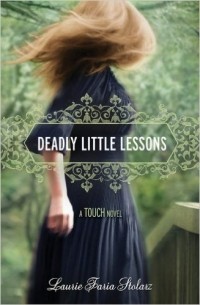 Laurie Faria Stolarz - Deadly Little Lessons