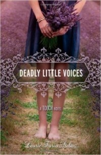 Laurie Faria Stolarz - Deadly Little Voices