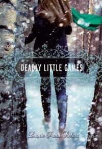 Laurie Faria Stolarz - Deadly Little Games