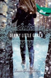 Laurie Faria Stolarz - Deadly Little Games