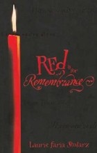 Laurie Faria Stolarz - Red Is for Remembrance