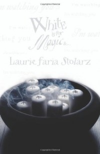 Laurie Faria Stolarz - White Is for Magic