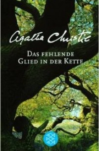 Agatha Christie - Das fehlende Glied in der Kette