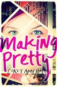 Кори Энн Хайду - Making Pretty