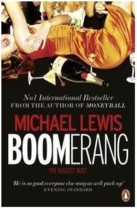 Майкл Льюис - Boomerang: The Biggest Bust
