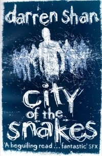 Даррен Шен - City of the Snakes