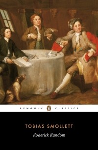 Tobias Smollett - The Adventures of Roderick Random