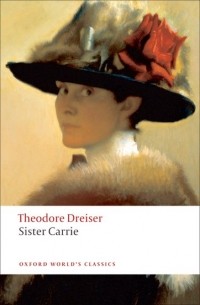 Theodore Dreiser - Sister Carrie