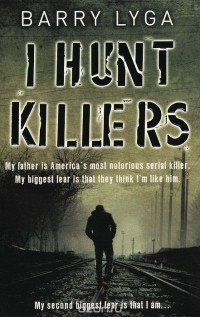 Barry Lyga - I Hunt Killers