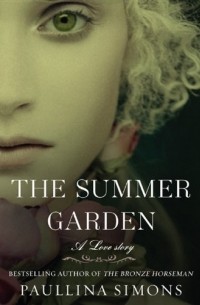 Paullina Simons - The Summer Garden: A Novel