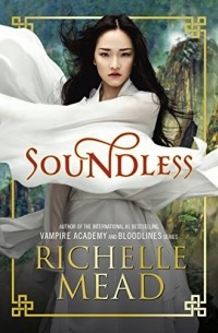 Richelle Mead - Soundless