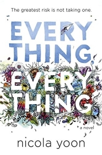 Nicola Yoon - Everything, Everything