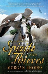 Morgan Rhodes - A Book of Spirits and Thieves