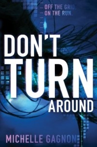 Michelle Gagnon - Don't Turn Around
