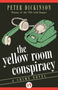 Peter Dickinson - The Yellow Room Conspiracy