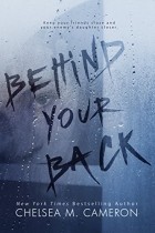 Chelsea M. Cameron - Behind Your Back