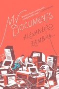 Alejandro Zambra - My Documents