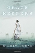 Кирсти Логан - The Gracekeepers