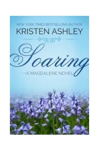 Kristen Ashley - Soaring
