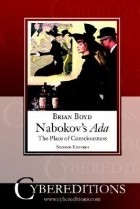 Brian Boyd - Nabokov&#039;s ADA: The Place of Consciousness