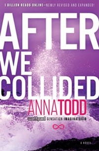 Anna Todd - After We Collided