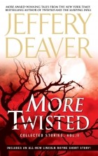 Jeffery Deaver - More Twisted