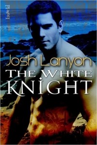 Josh Lanyon - The White Knight