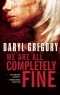 Daryl Gregory - We Are All Completely Fine