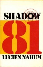 Lucien Nahum - Shadow 81