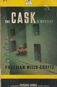 Freeman Wills Crofts - The Cask