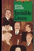 John Sladek - Invisible Green