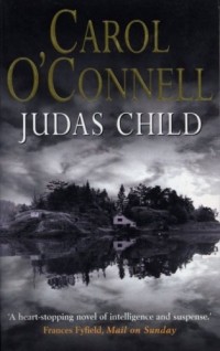 Carol O'Connell - Judas Child