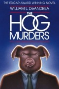 William L. DeAndrea - The Hog Murders
