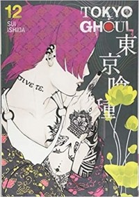 Sui Ishida - Tokyo Ghoul, Volume 12