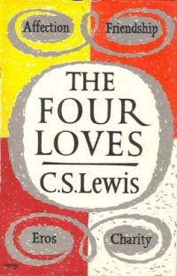 C. S. Lewis - The Four Loves