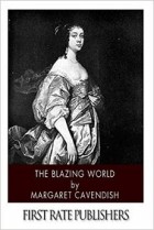 Margaret Cavendish - The Blazing World